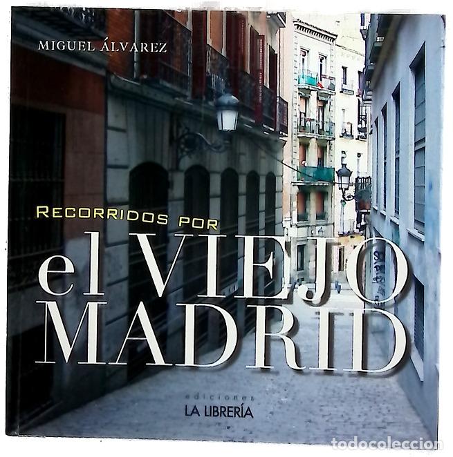 Libri di seconda mano: Recorridos por el viejo Madrid