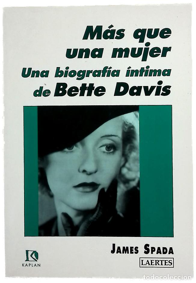 Libros: M&aacute;s que una mujer una biograf&iacute;a &iacute;ntima de Bette Davis