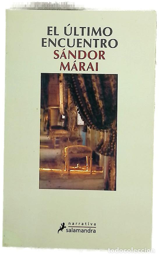 Libros: El &uacute;ltimo encuentro - M&aacute;rai, S&aacute;ndor