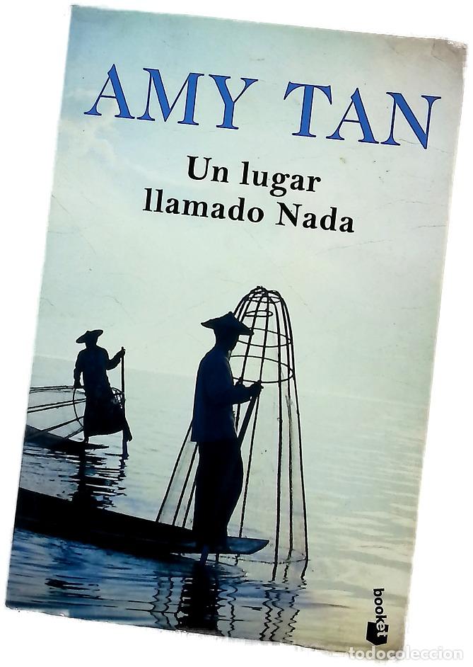 Libros: Un lugar llamado Nada - Tan, Amy; Conde, Claudia
