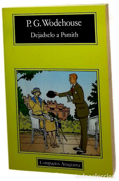 Libros: Dej&aacute;dselo a Psmith - Wodehouse, P. G; Matas Ros, Claudio