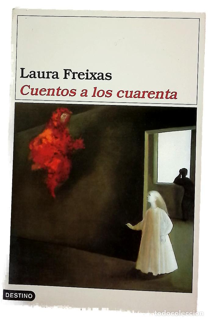 Libros: Cuentos a los cuarenta - Freixas, Laura