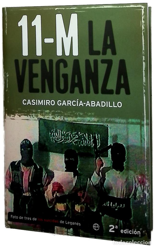 Libros: 11-M la venganza - Garc&iacute;a-Abadillo, Casimiro