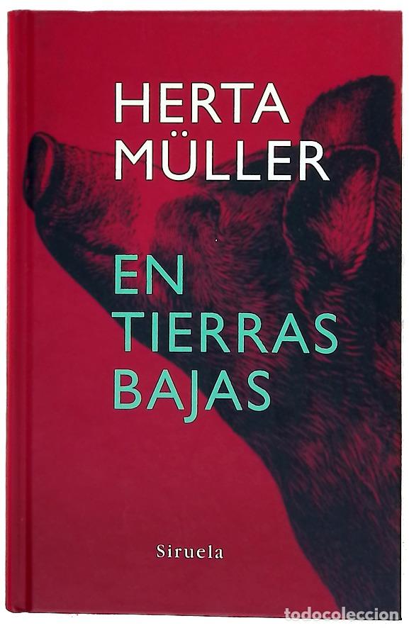 Libros: En tierras bajas - M&uuml;ller, Herta
