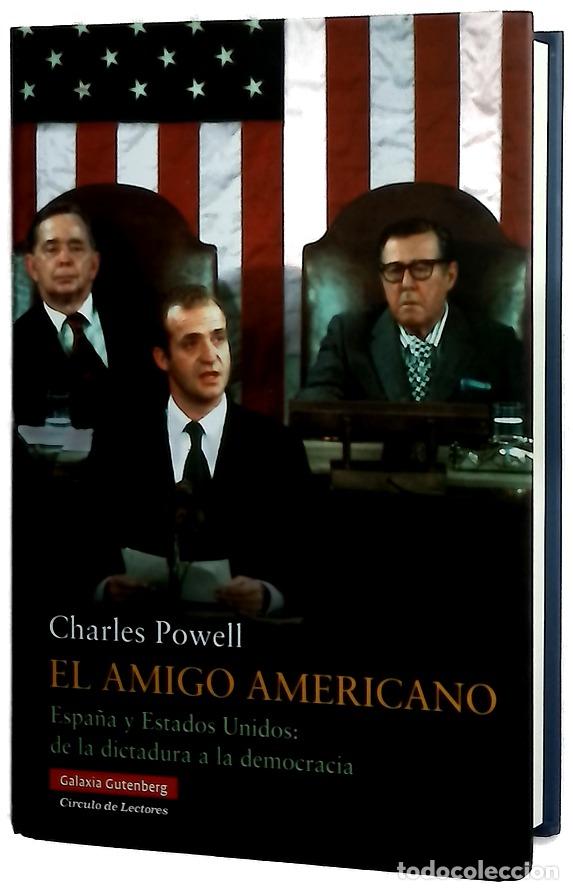 books: El amigo americano Espa&ntilde;a y Estados Unidos, de la dictadura a la democracia