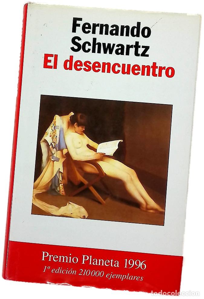 Libros: El desencuentro - Schwartz, Fernando