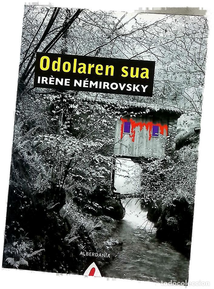 Libros: Odolaren sua - N&eacute;mirovsky, Ir&egrave;ne; Sarasola, Joxe Antonio