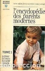 Libros: I' encyclopedie des parents modernes. Tome 1.