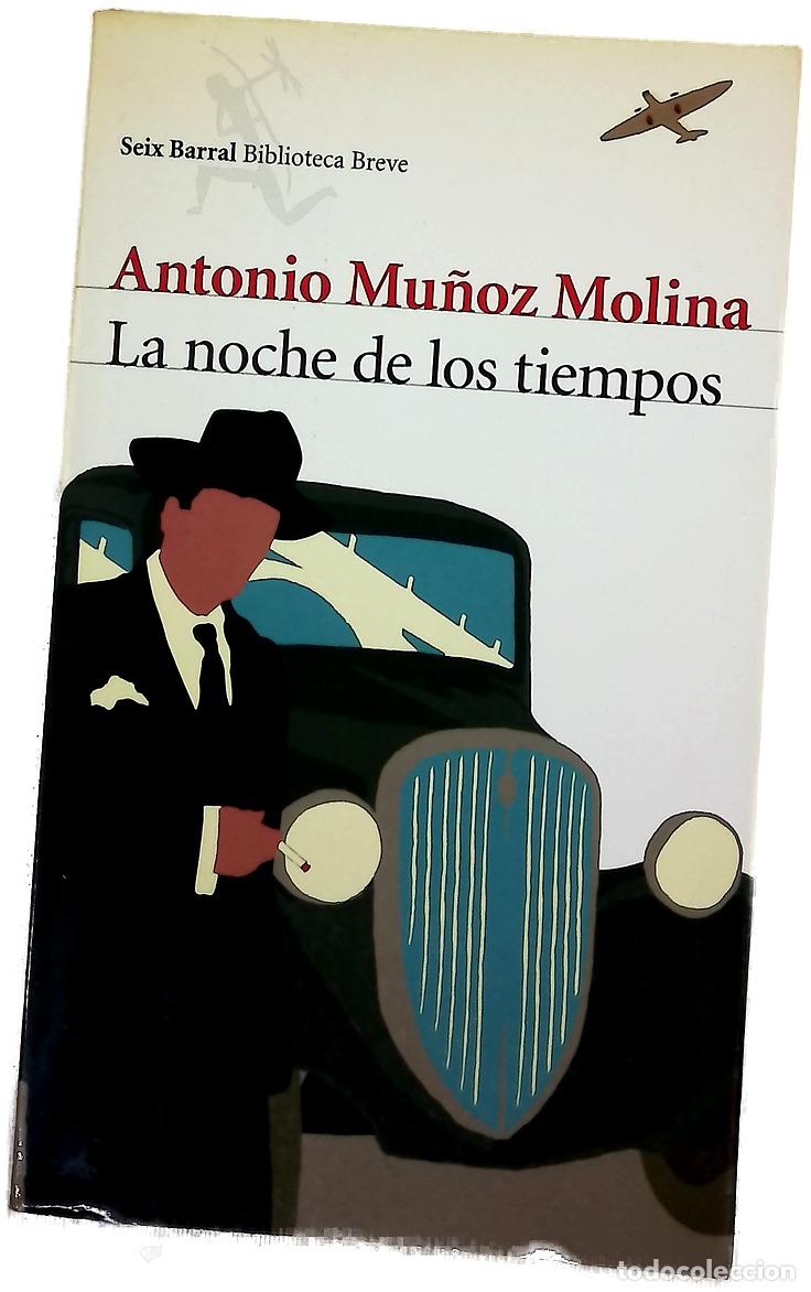 Livros em segunda m&atilde;o: La noche de los tiempos - Mu&ntilde;oz Molina, Antonio