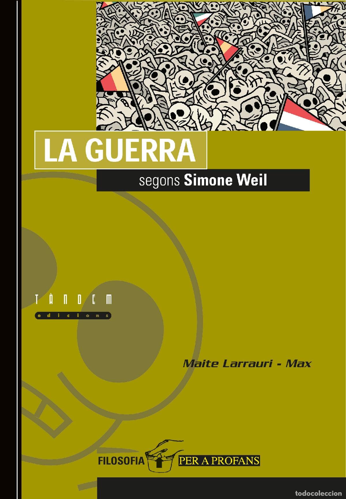 Livros em segunda m&atilde;o: La guerra segons Simone Weil: 4 (Filosofia per a profans)