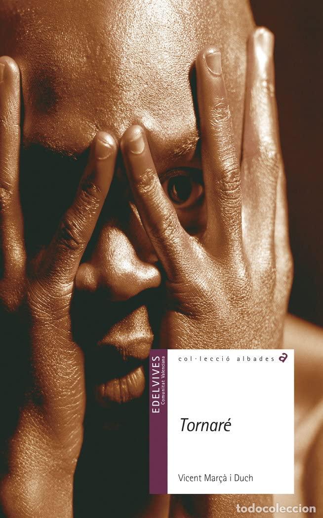 Libri di seconda mano: Tornar&eacute;: 4 (Albades)