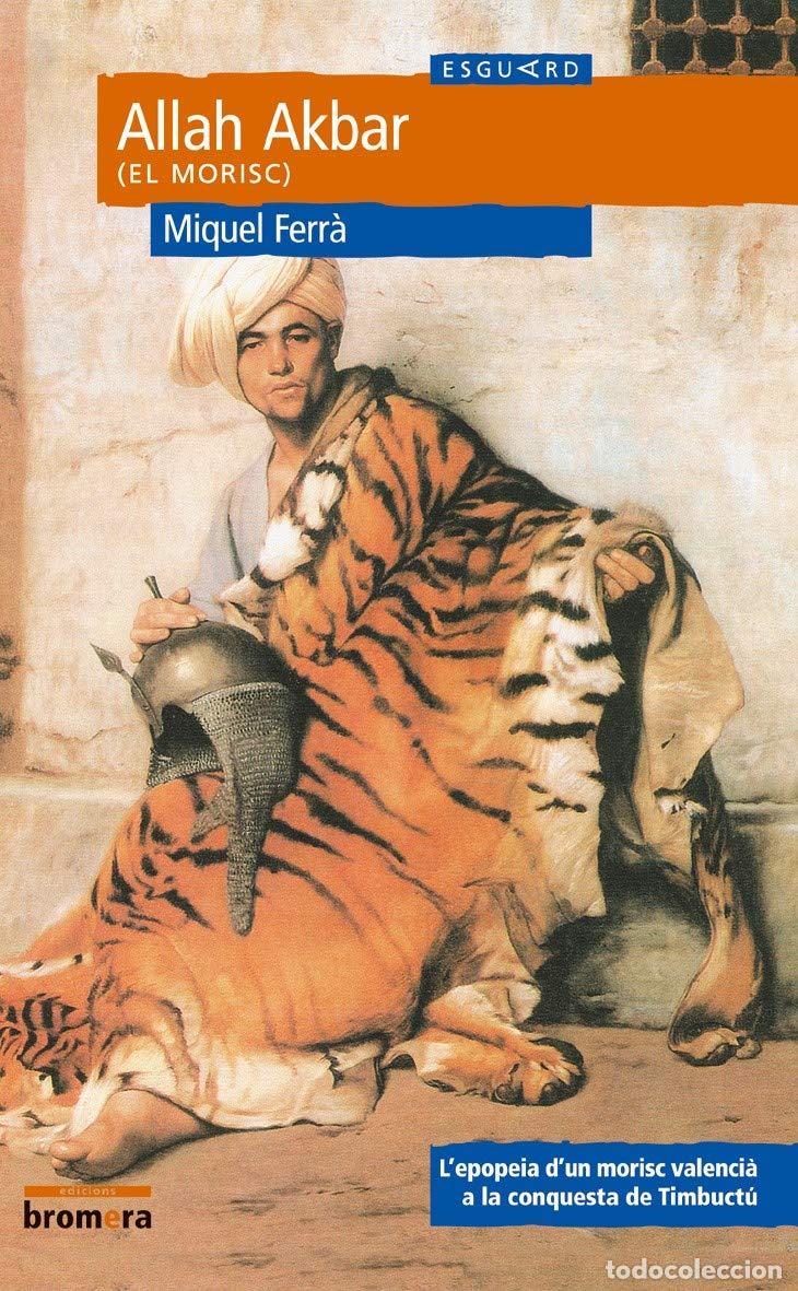 Libros: Allah Akbar (El morisc): 3 (Esguard) - Foto 1