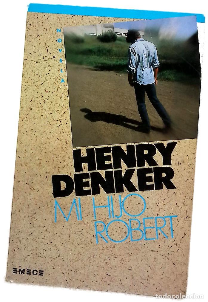 Libros: Mi hijo Robert - Denker, Henry; Valeria; Carril, Pedro del
