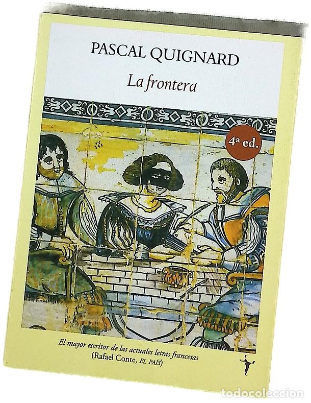 Libros: La frontera - Quignard, Pascal