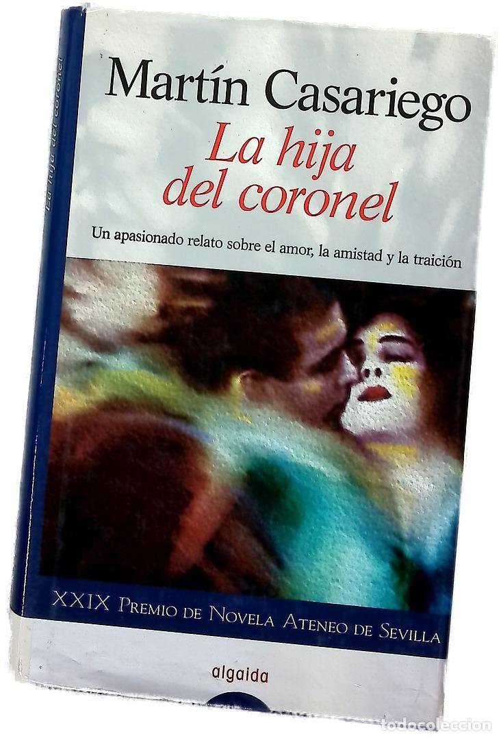 Libros: La hija del coronel - Casariego, Mart&iacute;n