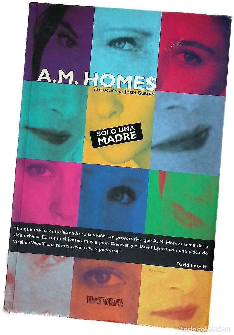 Libros: S&oacute;lo una madre - Homes, A. M