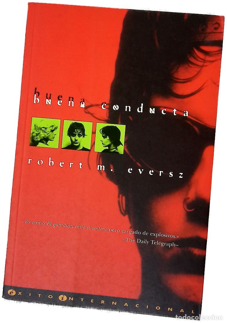 Libros: Buena conducta - Eversz, Robert M