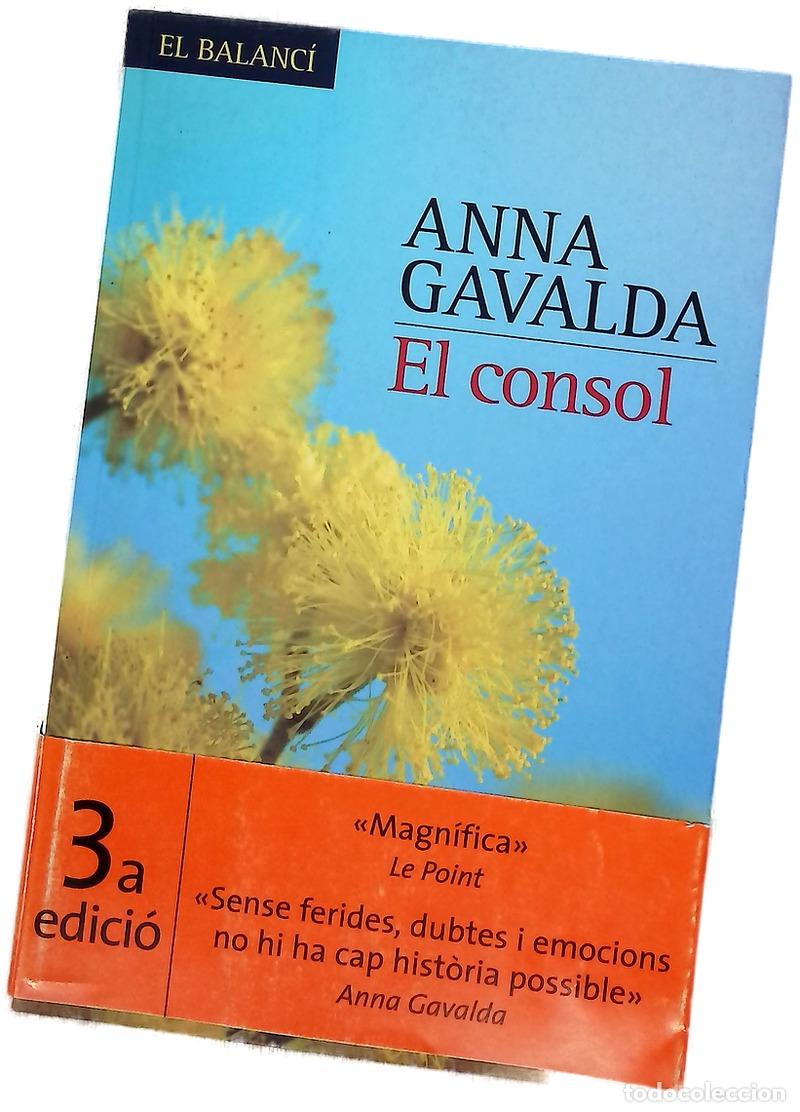Libros: El consol - Gavalda, Anna