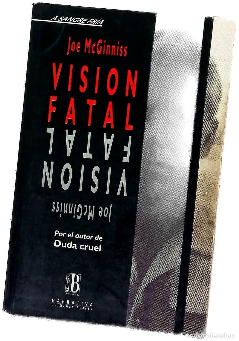 books: Visi&oacute;n fatal - McGinniss, Joe; Camps, Carme