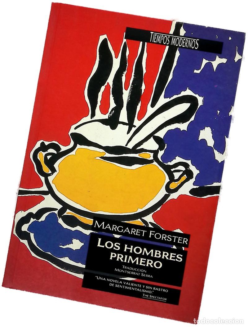 books: Los hombres primero - Forster, Margaret; Serra Ramoneda, Montserrat