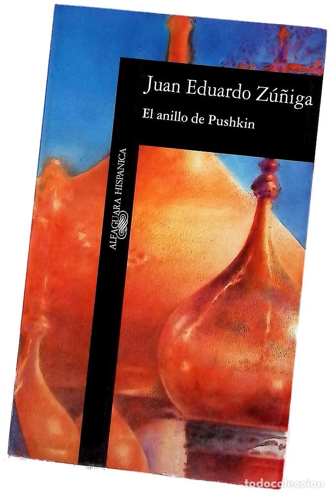 books: El anillo de Pushkin - Z&uacute;&ntilde;iga, Juan Eduardo