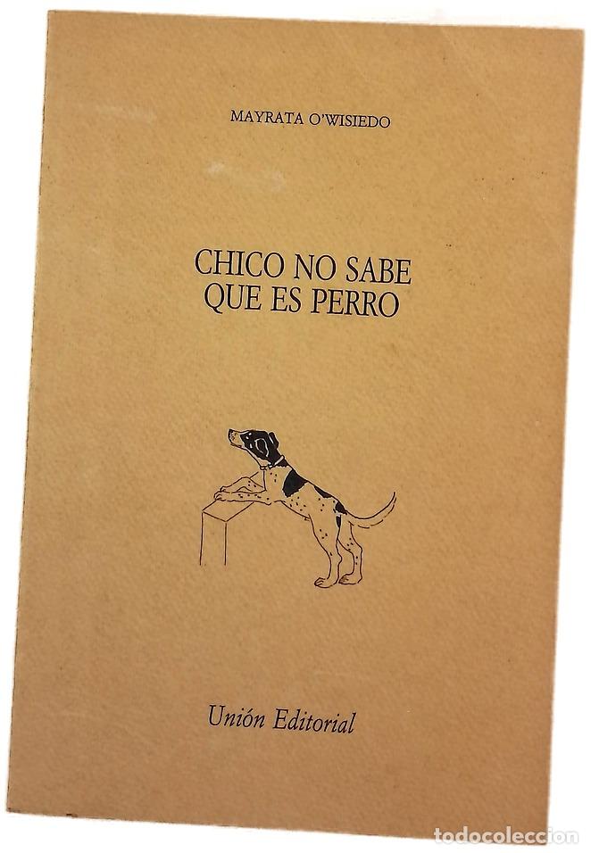 Libros: Chico no sabe que es perro