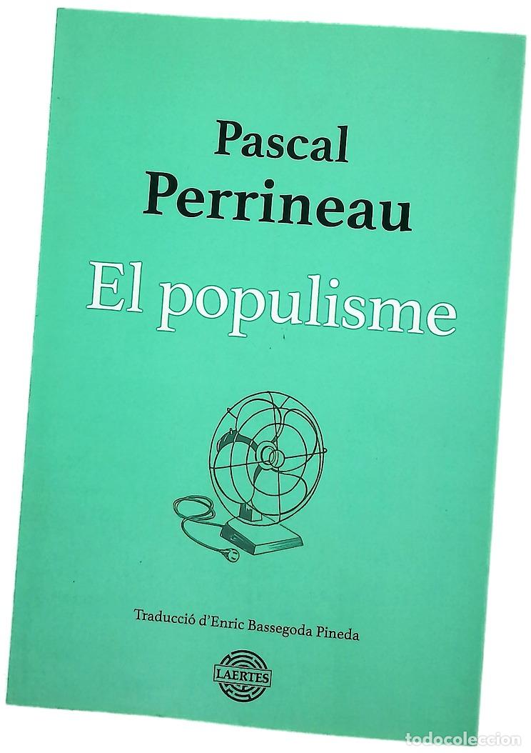 Libros: El populisme - Perrineau, Pascal; Bassegoda Pineda, Enric