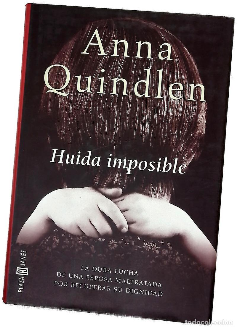 Libros: Huida imposible - Quindlen, Anna