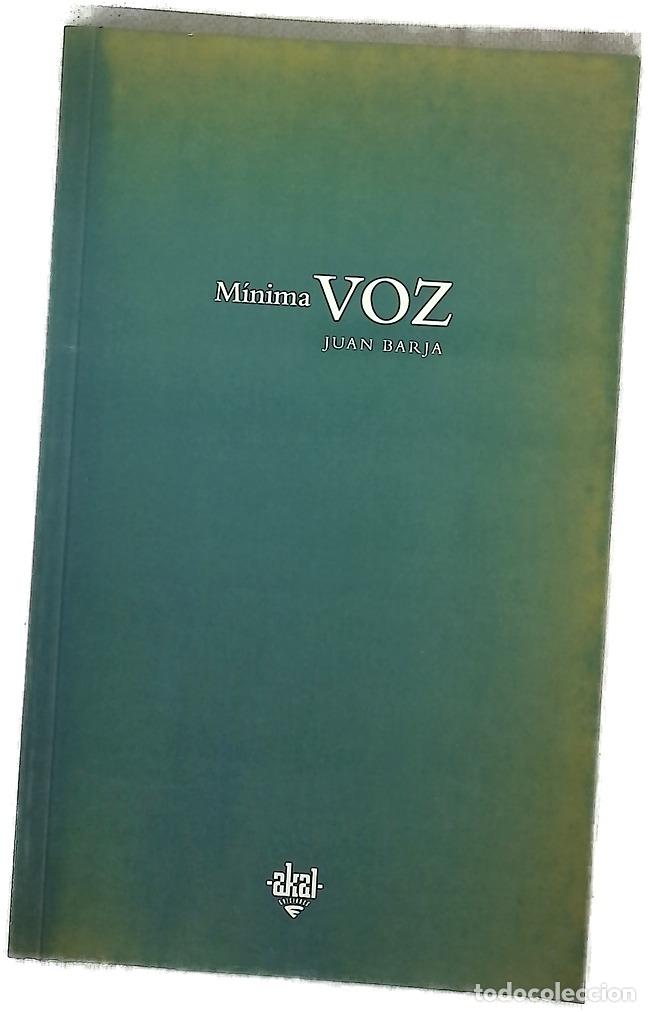 B&uuml;cher: M&iacute;nima voz - Barja, Juan - Akal