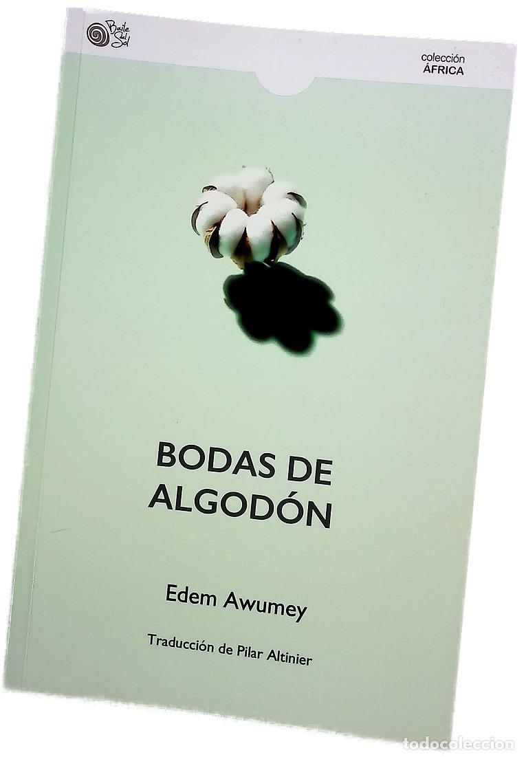 B&uuml;cher: Bodas de algodon - Awumey, Edem