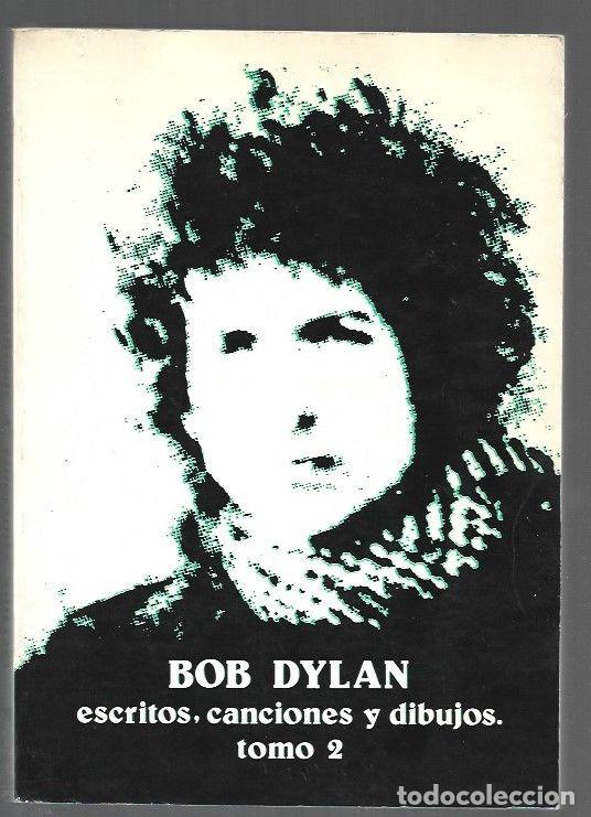 B&uuml;cher: ESCRITOS, CANCIONES Y DIBUJOS. TOMO 2 (BILING&Uuml;E) - DYLAN, BOB