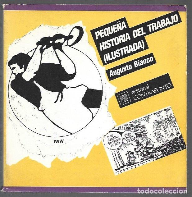 Livres: PEQUE&Ntilde;A HISTORIA DEL TRABAJO (ILUSTRADA) - BIANCO, AUGUSTO