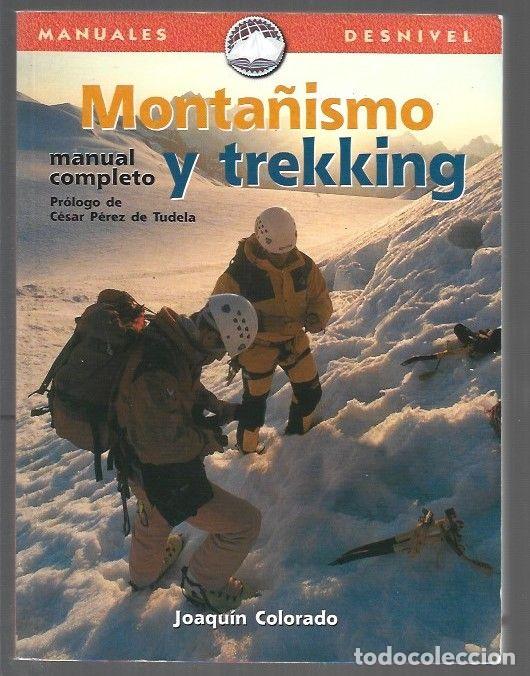 Livres: MONTA&Ntilde;ISMO Y TREKKING. MANUAL COMPLETO - COLORADO, JOAQUIN