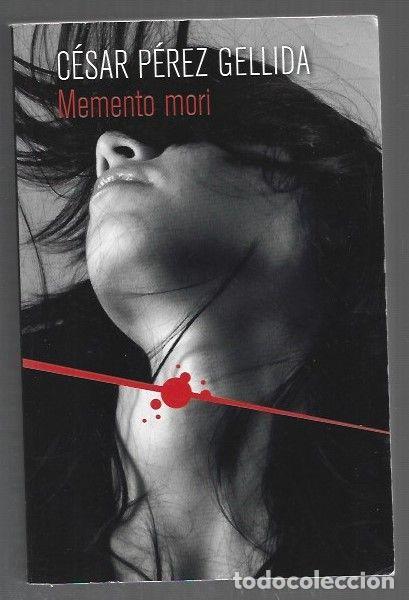 B&uuml;cher: MEMENTO MORI - PEREZ GELLIDA, CESAR