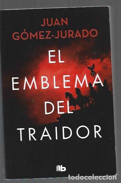 Libros: EMBLEMA DEL TRAIDOR - EL - GOMEZ-JURADO, JUAN - Foto 1