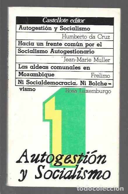 Libros: AUTOGESTION Y SOCIALISMO 1: AUTOGESTION Y SOCIALISMO / HACIA UN FRENTE COMUN POR EL SOCIALISMO AUTOG