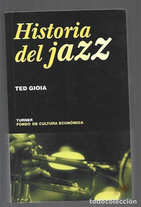 Libros: HISTORIA DEL JAZZ - GIOIA, TED