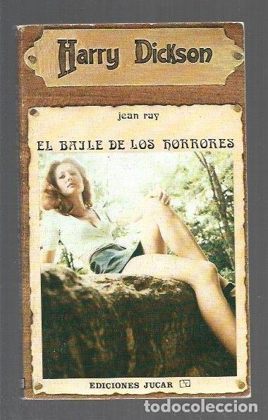 Libros: HARRY DICKSON 44: EL BAILE DE LOS HORRORES - RAY, JEAN - Foto 1