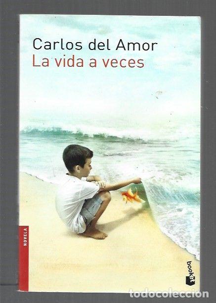 B&uuml;cher: VIDA A VECES - LA - AMOR, CARLOS DEL
