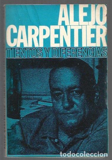 Libros: TIENTOS Y DIFERENCIAS - CARPENTIER, ALEJO - Foto 1