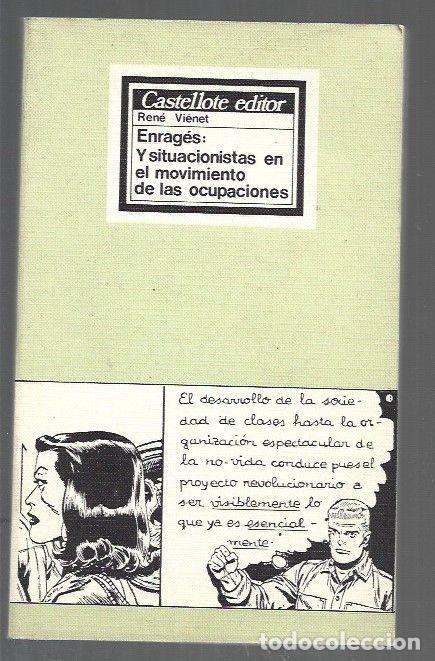 Libri di seconda mano: ENRAGES: Y SITUACIONISTAS EN EL MOVIMIENTO DE LAS OCUPACIONES - VIENET, RENE