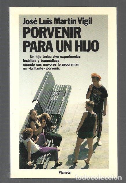 Libri di seconda mano: PORVENIR PARA UN HIJO - MARTIN VIGIL, JOSE LUIS