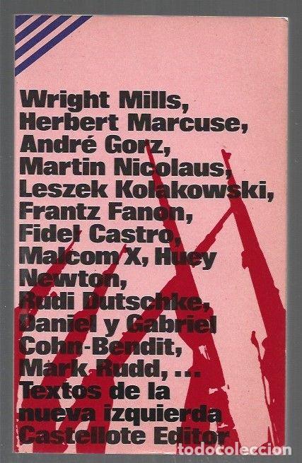 Libri di seconda mano: TEXTOS DE LA NUEVA IZQUIERDA - MILLS, WRIGHT / HERBERT MARCUSE / MARTIN NICOLAUS Y OTROS