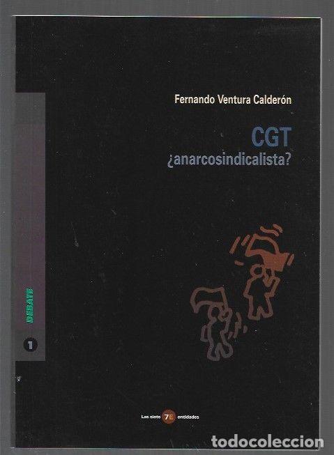 Libri di seconda mano: CGT &iquest;ANARCOSINDICALISTA? - VENTURA CALDERON, FERNANDO