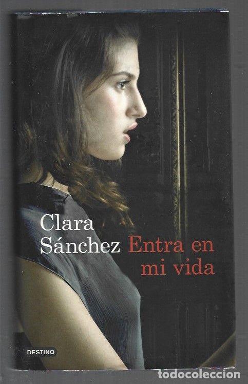 Libros: ENTRA EN MI VIDA - SANCHEZ, CLARA - Foto 1