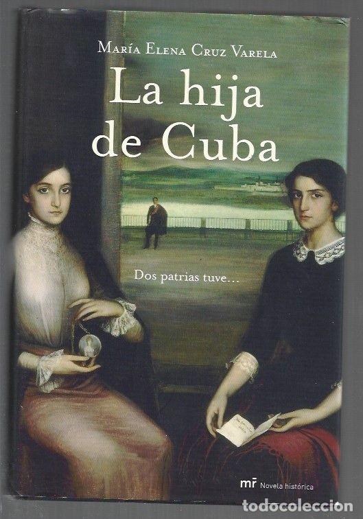 books: HIJA DE CUBA - LA - CRUZ VARELA, MARIA ELENA