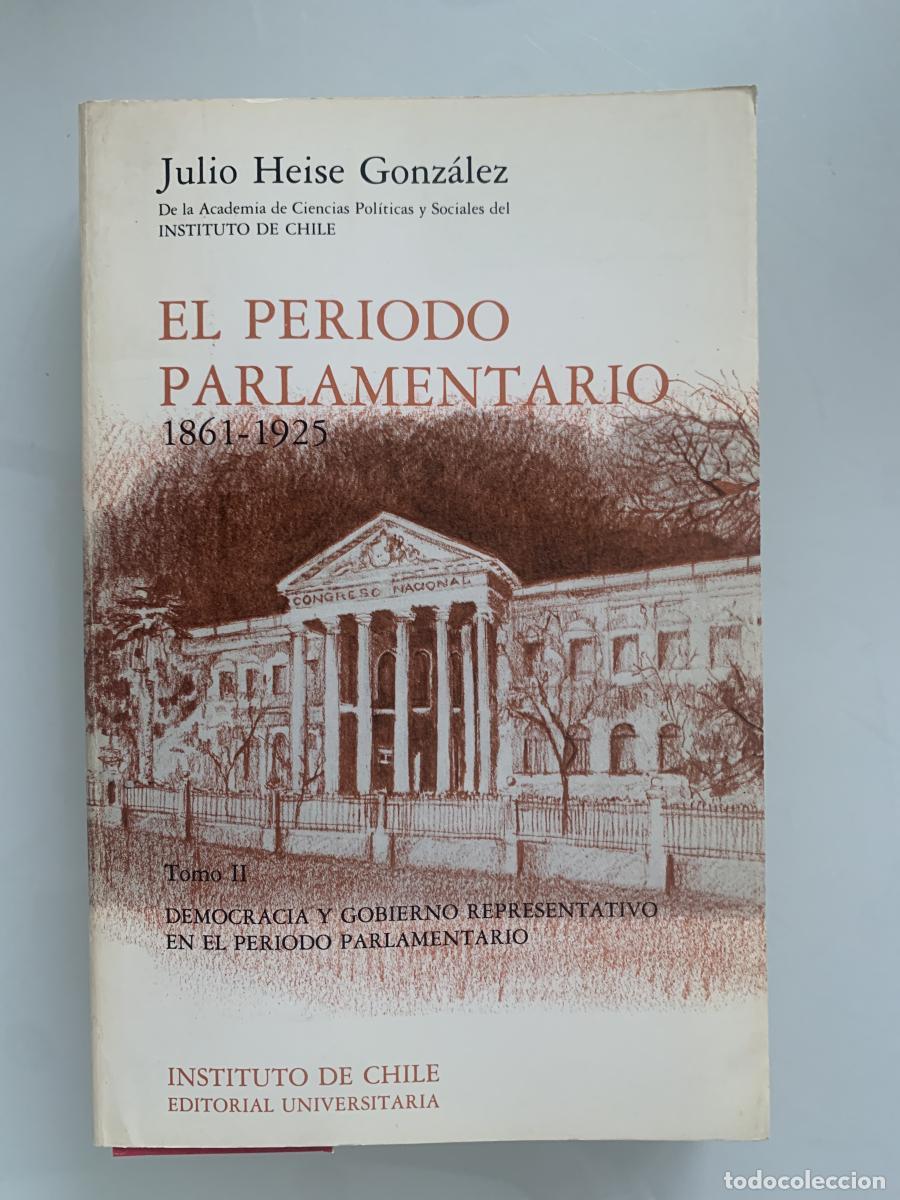 Libros: EL PERIODO PARLAMENTARIO (1861-1925). TOMO II DEMOCRACIA Y GOBIERNO REPRESENTATIVO EN EL PERIODO PAR