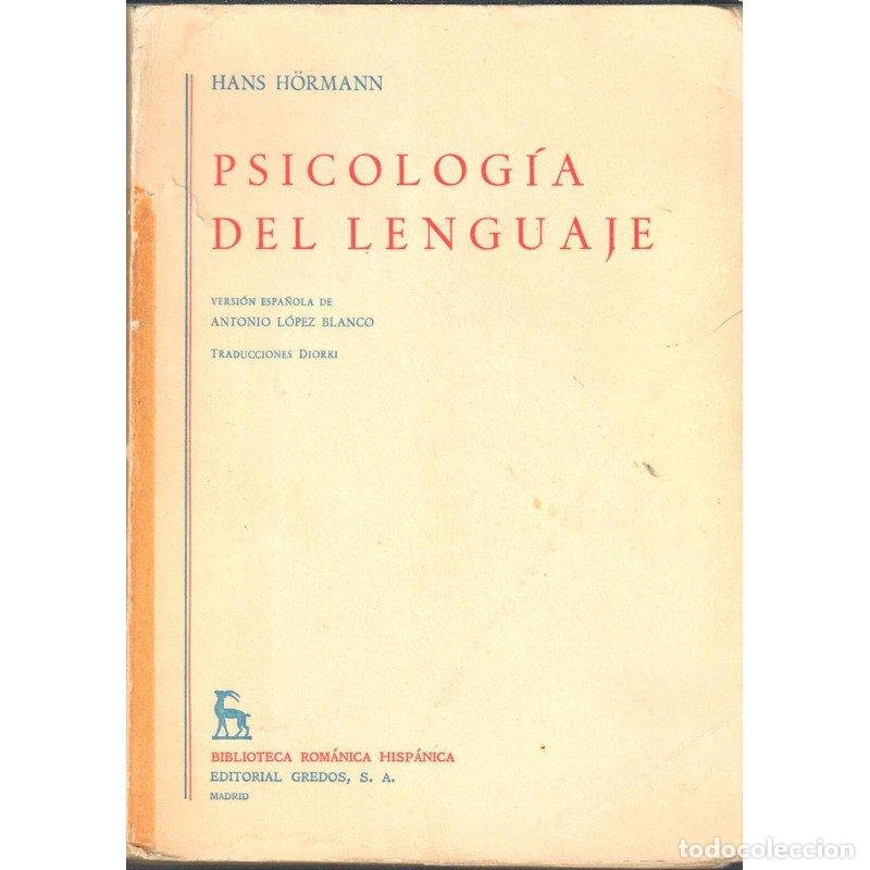 Libros: PSICOLOG&Iacute;A DEL LENGUAJE - H&Ouml;RMANN, Hans