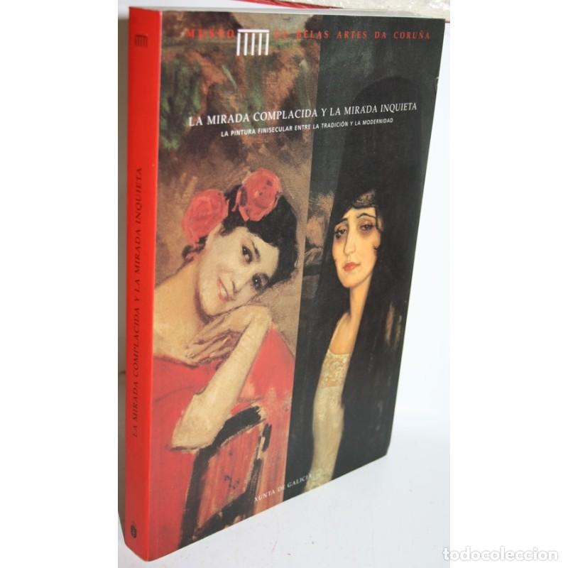 Libros: LA MIRADA COMPLACIDA Y LA MIRADA INQUIETA - V.V.A.A.