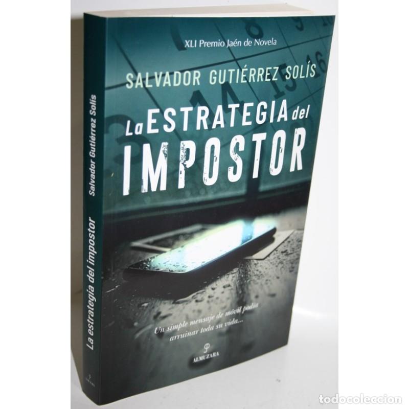 Libros: LA ESTRATEGIA DEL IMPOSTOR - GUTI&Eacute;RREZ SOL&Iacute;S, Salvador